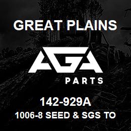 142-929A Great Plains 1006-8 SEED & SGS TO FERT. | AGA Parts