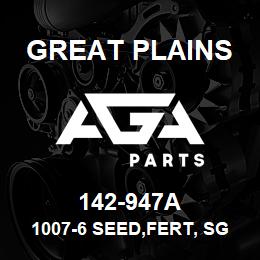 142-947A Great Plains 1007-6 SEED,FERT, SGS IN ROW | AGA Parts