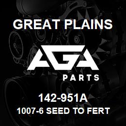 142-951A Great Plains 1007-6 SEED TO FERT | AGA Parts