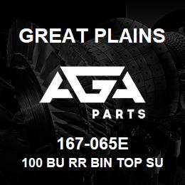 167-065E Great Plains 100 BU RR BIN TOP SUBWELDMENT | AGA Parts