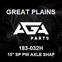 183-032H Great Plains 10' SP PW AXLE SHAFT WELDMENT | AGA Parts