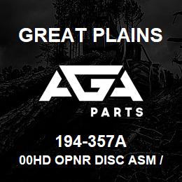 194-357A Great Plains 00HD OPNR DISC ASM /ROW | AGA Parts