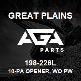 198-226L Great Plains 10-PA OPENER, WO PW ADJ REAR | AGA Parts