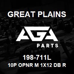 198-711L Great Plains 10P OPNR M 1X12 DB REAR | AGA Parts