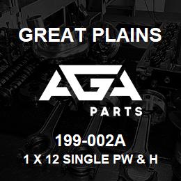 199-002A Great Plains 1 X 12 SINGLE PW & HARDWARE | AGA Parts