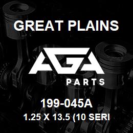 199-045A Great Plains 1.25 X 13.5 (10 SERIES) NO PWA | AGA Parts