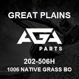 202-506H Great Plains 1006 NATIVE GRASS BOX | AGA Parts