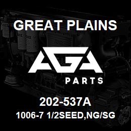 202-537A Great Plains 1006-7 1/2SEED,NG/SGS IN ROW | AGA Parts