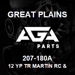 207-180A Great Plains 12 YP TR MARTIN RC & MOUNT | AGA Parts