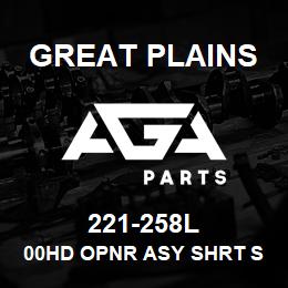 221-258L Great Plains 00HD OPNR ASY SHRT S-LOK NO PW | AGA Parts