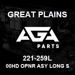 221-259L Great Plains 00HD OPNR ASY LONG S-LOK NO PW | AGA Parts