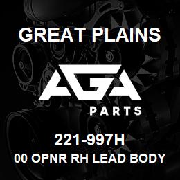 221-997H Great Plains 00 OPNR RH LEAD BODY SRT WLDMT | AGA Parts