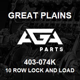 403-074K Great Plains 10 ROW LOCK AND LOAD KIT | AGA Parts