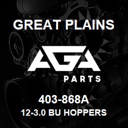 403-868A Great Plains 12-3.0 BU HOPPERS | AGA Parts