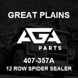 407-357A Great Plains 12 ROW SPIDER SEALER | AGA Parts