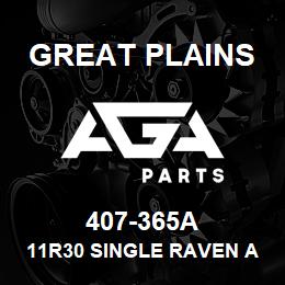 407-365A Great Plains 11R30 SINGLE RAVEN ACCUFLOW | AGA Parts