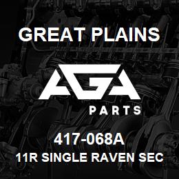 417-068A Great Plains 11R SINGLE RAVEN SECTIONAL | AGA Parts