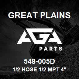 548-005D Great Plains 1/2 HOSE 1/2 MPT 4'2 LONG | AGA Parts