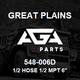 548-006D Great Plains 1/2 HOSE 1/2 MPT 6'2 LONG | AGA Parts