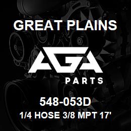 548-053D Great Plains 1/4 HOSE 3/8 MPT 17' LONG | AGA Parts