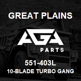 551-403L Great Plains 10-BLADE TURBO GANG RH | AGA Parts