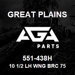 551-438H Great Plains 10 1/2 LH WNG BRC 7548/52 CLTR | AGA Parts