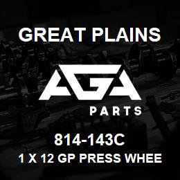 814-143C Great Plains 1 X 12 GP PRESS WHEEL ASSEMBLY | AGA Parts