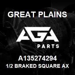 A135274294 Great Plains 1/2 BRAKED SQUARE AXLE 90 TREA | AGA Parts