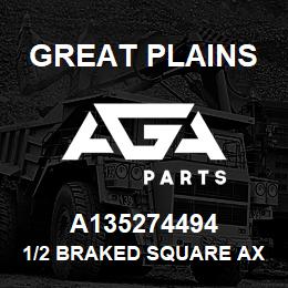 A135274494 Great Plains 1/2 BRAKED SQUARE AXLE 90 TREA | AGA Parts