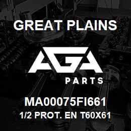 MA00075FI661 Great Plains 1/2 PROT. EN T60X61 F | AGA Parts