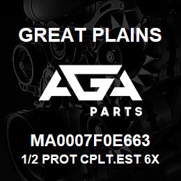 MA0007F0E663 Great Plains 1/2 PROT CPLT.EST 6X610 STD EG | AGA Parts