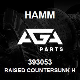 393053 Hamm RAISED COUNTERSUNK HEAD SCREW | AGA Parts