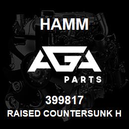 399817 Hamm RAISED COUNTERSUNK HEAD SCREW | AGA Parts