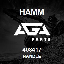 408417 Hamm HANDLE | AGA Parts