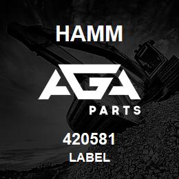 420581 Hamm LABEL | AGA Parts