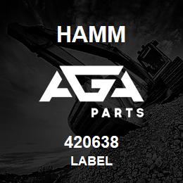 420638 Hamm LABEL | AGA Parts