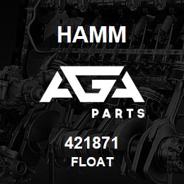 421871 Hamm FLOAT | AGA Parts