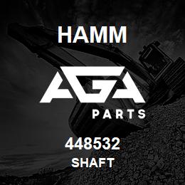 448532 Hamm SHAFT | AGA Parts