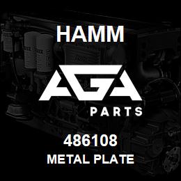 486108 Hamm METAL PLATE | AGA Parts