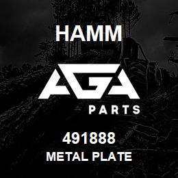 491888 Hamm METAL PLATE | AGA Parts