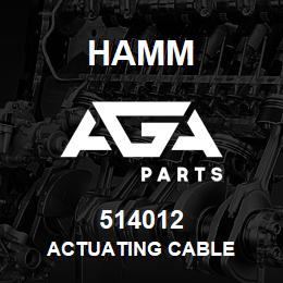 514012 Hamm ACTUATING CABLE | AGA Parts