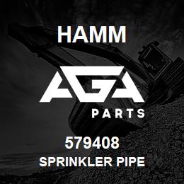 579408 Hamm SPRINKLER PIPE | AGA Parts