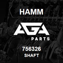 756326 Hamm SHAFT | AGA Parts