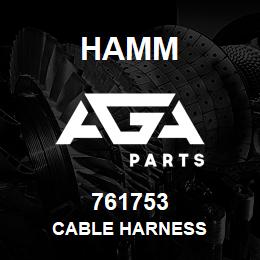 761753 Hamm CABLE HARNESS | AGA Parts