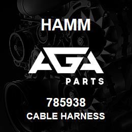 785938 Hamm CABLE HARNESS | AGA Parts