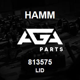 813575 Hamm LID | AGA Parts