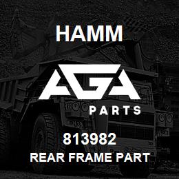 813982 Hamm REAR FRAME PART | AGA Parts