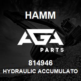 814946 Hamm HYDRAULIC ACCUMULATOR | AGA Parts