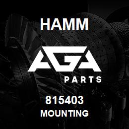 815403 Hamm MOUNTING | AGA Parts