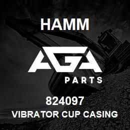 824097 Hamm VIBRATOR CUP CASING | AGA Parts